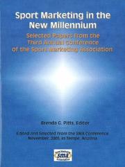 Sport marketing in the new millennium : selected papers from the third annual conference of the Sport Marketing Association /