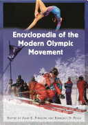 Encyclopedia of the modern Olympic movement /