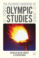 The Palgrave handbook of Olympic studies /