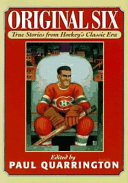 Original six : true stories from hockey's classic era /