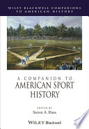 A companion to American sport history /