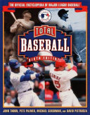 Total baseball : the official encyclopedia of major league baseball /