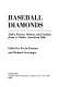 Baseball diamonds : tales, traces, visions, and voodoo from a native American rite /