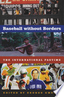 Baseball without borders : the international pastime /