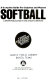 Softball, a guide for players and coaches.