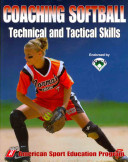 Coaching softball technical and tactical skills /