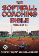 The softball coaching bible /