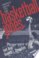 Basketball Jones : America above the rim /