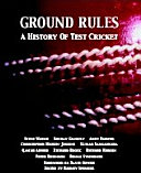Ground rules : a celebration of test cricket /