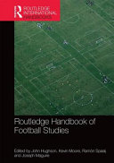 Routledge handbook of football studies /