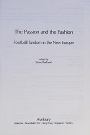 The Passion and the fashion : football fandom in the new Europe /