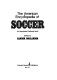 The American encyclopedia of soccer /