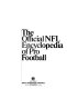 The Official NFL encyclopedia of pro football /