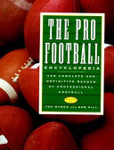 The pro football encyclopedia : the complete and definitive record of professional football /