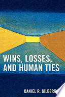 Wins, losses, and human ties /