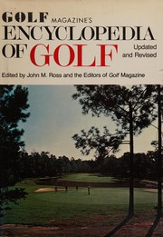 Golf magazine's encyclopedia of golf /