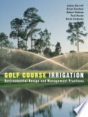 Golf course irrigation : environmental design and management practices /
