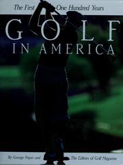 Golf in America : the first one hundred years /
