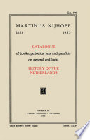 Catalogue of books, periodical sets and pamflets on general and local History of the Netherlands.