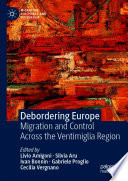 Debordering Europe : Migration and Control Across the Ventimiglia Region /