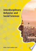 Interdisciplinary behavior and social sciences : proceedings of the International Congress on Interdisciplinary Behavior and Social Sciences 2014 /