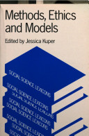 Methods, ethics, and models /