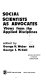 Social scientists as advocates : views from the applied disciplines /