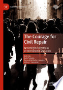 The Courage for Civil Repair : Narrating the Righteous in International Migration /