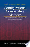 Configurational comparative methods : qualitative comparative analysis (QCA) and related techniques /