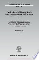 Institutionelle Hintergründe und Konsequenzen von Wissen /
