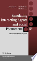 Simulating interacting agents and social phenomena : the Second World Congress /