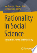 Rationality in Social Science : Foundations, Norms, and Prosociality /