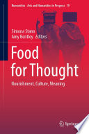 Food for Thought : Nourishment, Culture, Meaning /