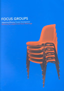 Focus groups : supporting effective product development /