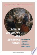 Realist biography and European policy : an innovative approach to European policy studies /