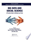 Big data and social science : a practical guide to methods and tools /