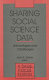 Sharing social science data : advantages and challenges /