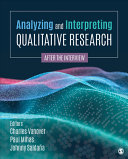 Analyzing and interpreting qualitative research : after the interview /