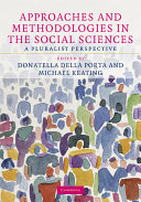 Approaches and methodologies in the social sciences : a pluralist perspective /