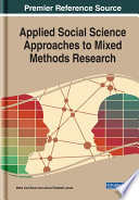 Applied social science approaches to mixed methods research /