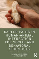 Career paths in human-animal interaction for social and behavioral scientists /