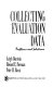 Collecting evaluation data : problems and solutions /