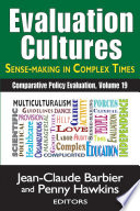 Evaluation cultures : sense-making in complex times /