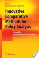 Innovative comparative methods for policy analysis : beyond the quantitative-qualitative divide /