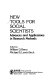 New tools for social scientists : advances and applications in research methods /