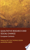 Qualitative Research and Social Change : European Contexts /