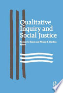 Qualitative inquiry and social justice : toward a politics of hope /