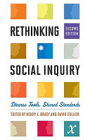 Rethinking social inquiry : diverse tools, shared standards /