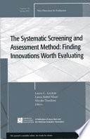 The systematic screening and assessment method : finding innovations worth evaluating /
