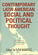 Contemporary Latin American social and political thought : an anthology /